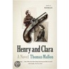 Henry and Clara door Thomas Mallon