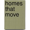 Homes That Move door Anita Ganeri