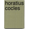Horatius Cocles by Ronald Cohn