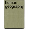 Human Geography door Mbchb Md Gregory
