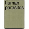 Human Parasites door Ronald Cohn
