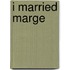 I Married Marge