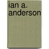 Ian A. Anderson