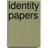 Identity Papers door Tom Conley