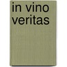 In Vino Veritas door J.M. Gregson