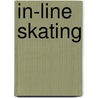 In-line Skating door Martin Smith
