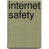 Internet Safety by Lisa M. Herrington