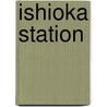 Ishioka Station door Adam Cornelius Bert