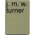 J. M. W. Turner