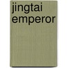 Jingtai Emperor door Ronald Cohn