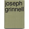 Joseph Grinnell door Ronald Cohn