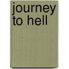 Journey to Hell by Donald G. Macneil