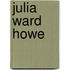 Julia Ward Howe