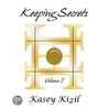 Keeping Secrets door Kasey Kizil