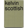 Kelvin Scottish by Ronald Cohn