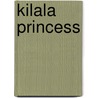 Kilala Princess door Ronald Cohn