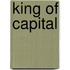 King of Capital