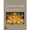 Latin Philology by Clarence Linton Meader