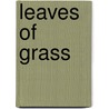 Leaves of Grass by Wilber Smith