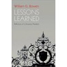 Lessons Learned door William G. Bowen