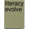 Literacy Evolve by Rachael Sutherland