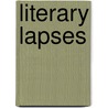 Literary Lapses door Stephen Leacock