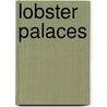 Lobster Palaces by Ann Kim