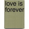 Love Is Forever door Karol Cooper