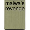 Maiwa's Revenge door Sir Henry Rider Haggard