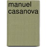 Manuel Casanova by Ronald Cohn