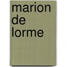 Marion De Lorme door John J. Janc
