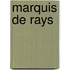 Marquis De Rays