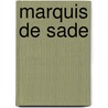 Marquis De Sade door Frederic P. Miller
