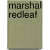 Marshal Redleaf