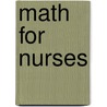 Math for Nurses door Mary E. Stassi