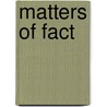 Matters of Fact door Daniel W. Lehman