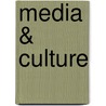 Media & Culture by University Richard Campbell