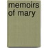 Memoirs Of Mary