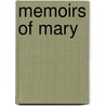 Memoirs Of Mary door Mrs. Gunning