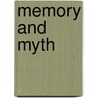 Memory And Myth by S. Kittrell Rushing