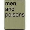 Men And Poisons door Malcolm B. Jr. M.D. Bowers
