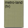 Metro-land (tv) by Ronald Cohn