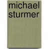 Michael Sturmer door Ronald Cohn