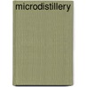 Microdistillery door Ronald Cohn