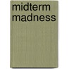 Midterm Madness door Larry Sabato