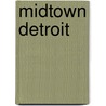 Midtown Detroit door Ronald Cohn