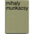 Mihaly Munkacsy