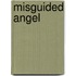 Misguided Angel