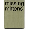 Missing Mittens door Stuart J. Murphy