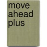 Move Ahead Plus by Mary Tomalin
